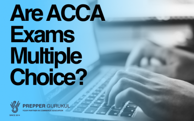 Are ACCA Exams Multiple Choice? A Comprehensive Look at the ACCA Examination Pattern